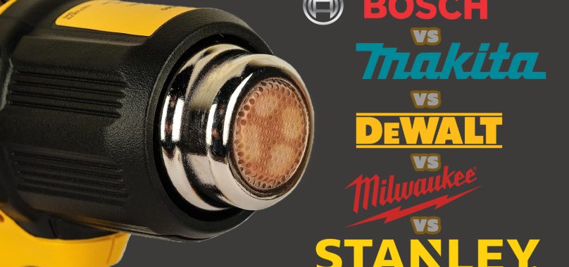 เปรียบเทียบ 5 ยี่ห้อ เครื่องเป่าลมร้อน Bosch Makita Stanley Milwaukee Dewalt